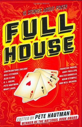 Beispielbild fr Full House : 10 Stories about Poker zum Verkauf von Better World Books