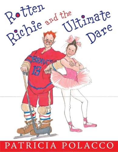 Rotten Richie and the Ultimate Dare (9780399245312) by Polacco, Patricia
