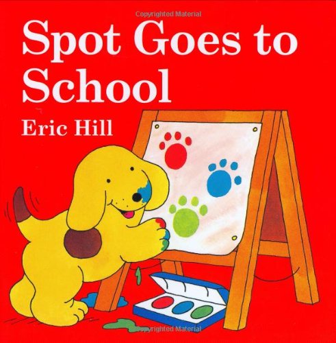 Stock image for Spot Goes to School for sale by Wonder Book