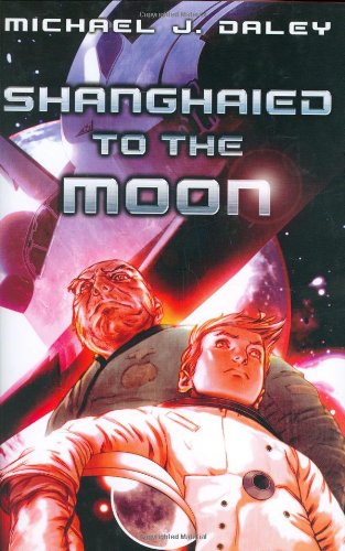 Beispielbild fr Shanghaied to the Moon zum Verkauf von Wonder Book
