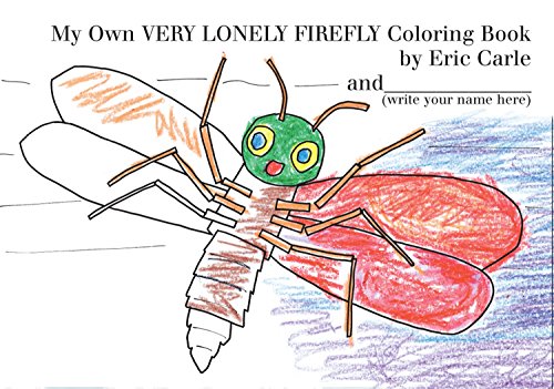 Stock image for My Own Very Lonely Firefly Coloring Book Format: Paperback for sale by INDOO