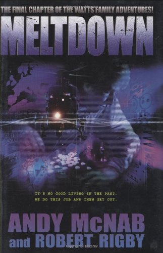 Meltdown (9780399246869) by McNab, Andy; Rigby, Robert