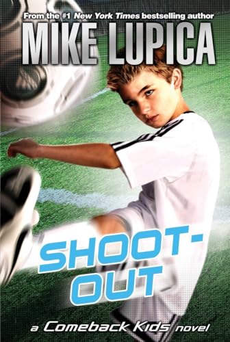 Stock image for Shoot-Out: Mike Lupica's Comeback Kids for sale by SecondSale