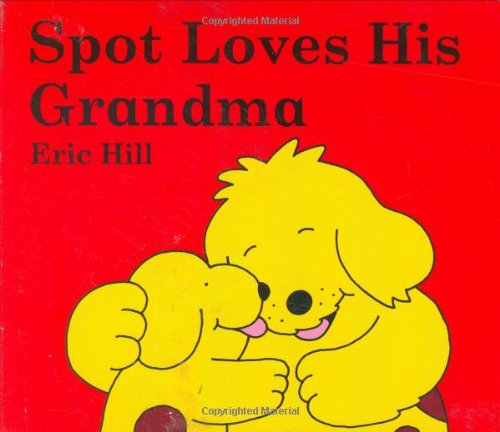 Beispielbild fr Spot Loves His Grandma zum Verkauf von Buchpark