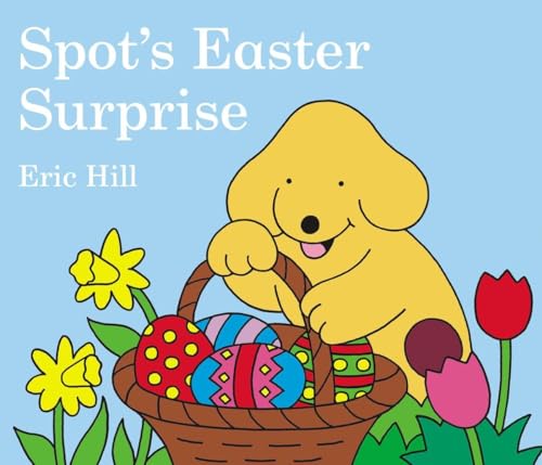 Stock image for Spot's Easter Surprise for sale by Blackwell's