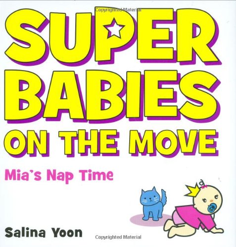 9780399247552: Super Babies on the Move: Max's Bath Time and Mia's Nap Time