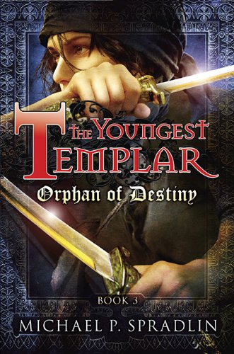 Beispielbild fr Orphan of Destiny: Book 3 (The Youngest Templar) zum Verkauf von Wonder Book