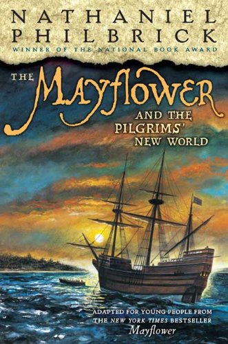 9780399247958: The Mayflower and The Pilgrims' New World