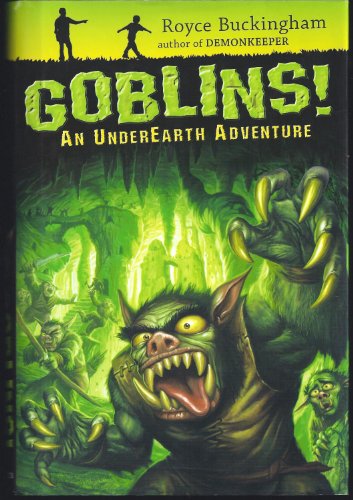 Imagen de archivo de Goblins! : An Underearth Adventure a la venta por Better World Books