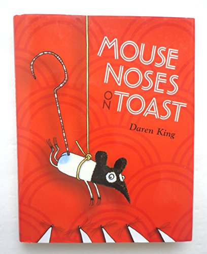 Beispielbild fr Mouse Noses on Toast zum Verkauf von ThriftBooks-Dallas