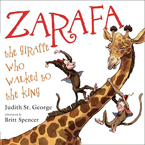 Stock image for Zarafa: The Giraffe Who Walked to the King for sale by ZBK Books