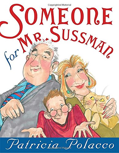 Someone for Mr. Sussmann - Polacco, Patricia