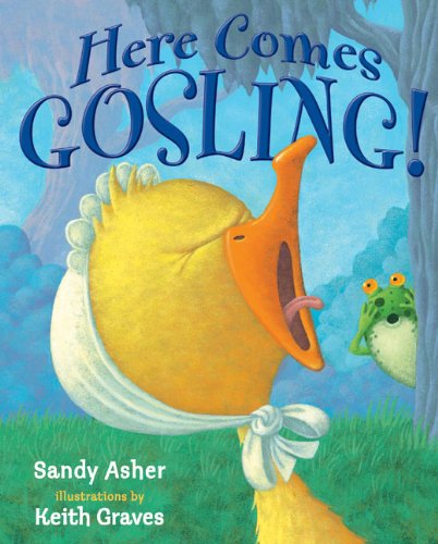 Stock image for Here Comes Gosling! for sale by Wonder Book
