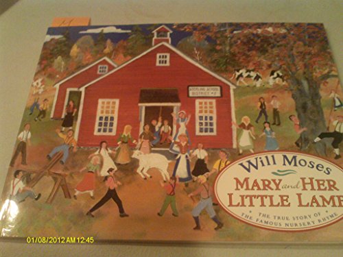 Stock image for Mary and Her Little Lamb : The True Story of Famous Nursery Rhyme for sale by Better World Books