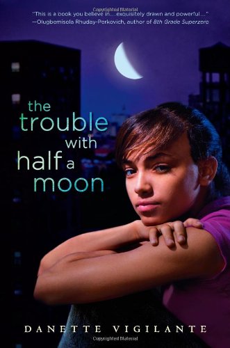 Beispielbild fr The Trouble with Half a Moon zum Verkauf von Better World Books