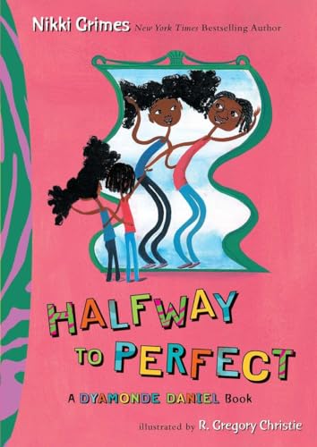 Beispielbild fr Halfway to Perfect: A Dyamonde Daniel Book zum Verkauf von Wonder Book