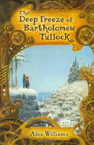Beispielbild fr The Deep Freeze of Bartholomew Tullock zum Verkauf von Better World Books