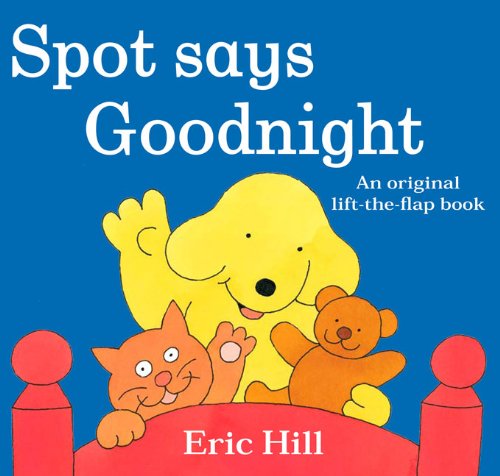 Stock image for Spot Says Goodnight for sale by HPB Inc.