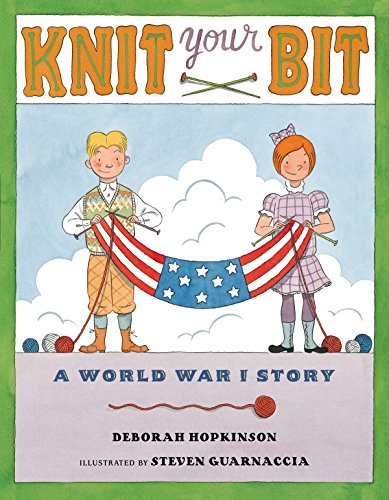 Imagen de archivo de Knit Your Bit: A World War I Story a la venta por Goodwill Books