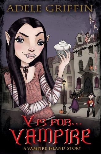 Stock image for V is for . . . Vampire: A Vampire Island Story for sale by SecondSale