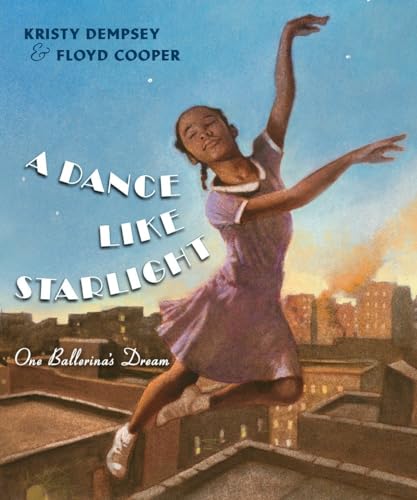 Stock image for A Dance Like Starlight : One Ballerina's Dream for sale by Better World Books