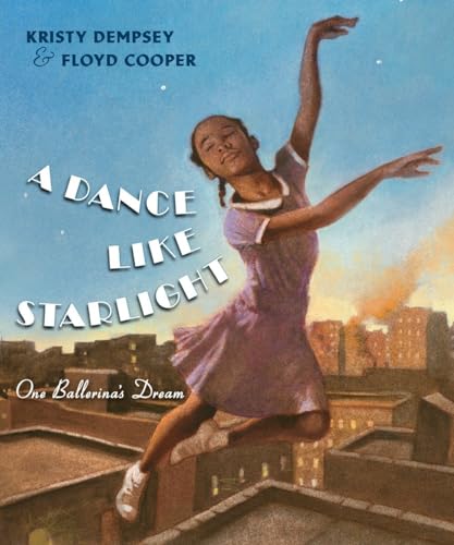 Stock image for A Dance Like Starlight: One Ballerina?s Dream for sale by Your Online Bookstore