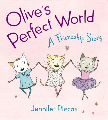 Imagen de archivo de Olive's Perfect World: A Friendship Story a la venta por Hafa Adai Books