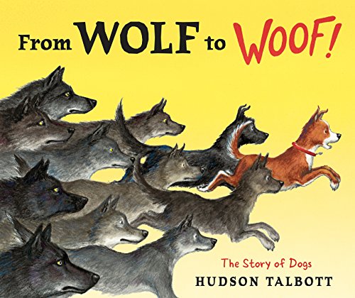 Stock image for From Wolf to Woof: The Story of Dogs (Hardcover) for sale by AussieBookSeller
