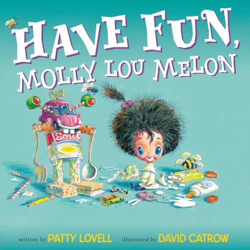 Beispielbild fr Have Fun, Molly Lou Melon zum Verkauf von WorldofBooks