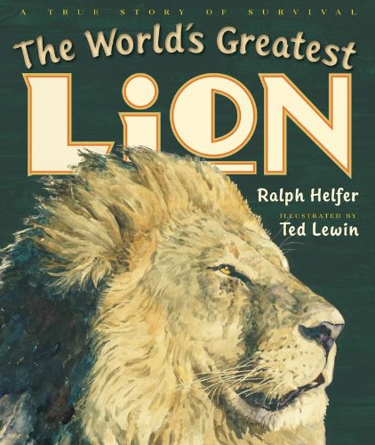 Beispielbild fr The World's Greatest Lion zum Verkauf von Better World Books