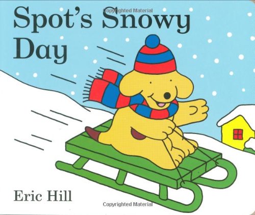 Spot's Snowy Day (9780399254192) by Hill, Eric