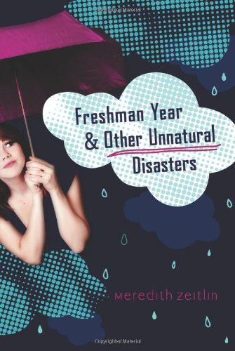 Stock image for Freshman Year & Other Unnatural Disasters for sale by Half Price Books Inc.