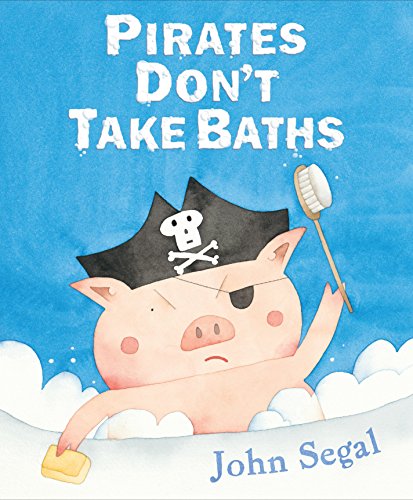 Beispielbild fr Pirates Don't Take Baths zum Verkauf von Better World Books