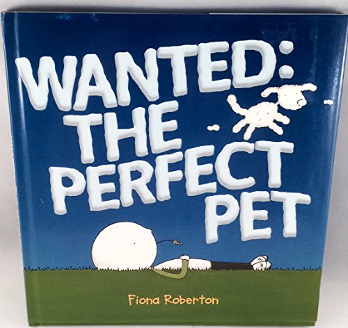Stock image for Wanted : The Perfect Pet for sale by Better World Books: West
