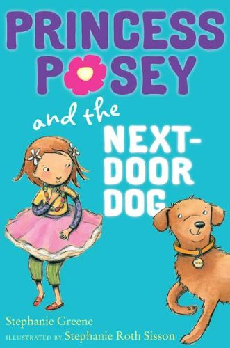 9780399254635: Princess Posey and the Next-door Dog (Princess Posey, 3)