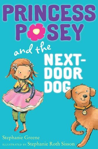 9780399254635: Princess Posey and the Next-Door Dog (Princess Posey, First Grader)