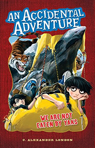 9780399254871: We Are Not Eaten by Yaks (An Accidental Adventure)
