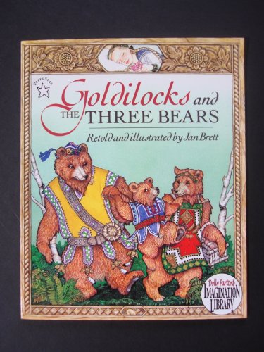 Beispielbild fr Goldilocks and the Three Bears (Dolly Parton's Imagination Library) zum Verkauf von BooksRun