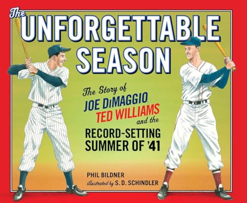 Imagen de archivo de The Unforgettable Season: Joe DiMaggio, Ted Williams and the Record-Setting Summer of1941 a la venta por Books of the Smoky Mountains