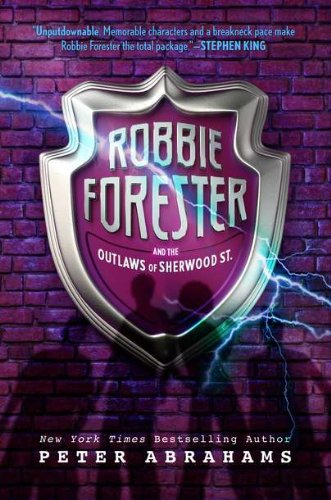 9780399255021: Robbie Forester and the Outlaws of Sherwood St. (Outlaws of Sherwood Street)
