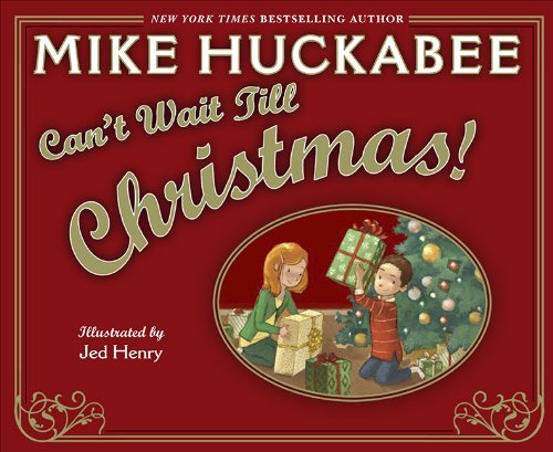 Can't Wait Till Christmas (9780399255397) by Huckabee, Mike