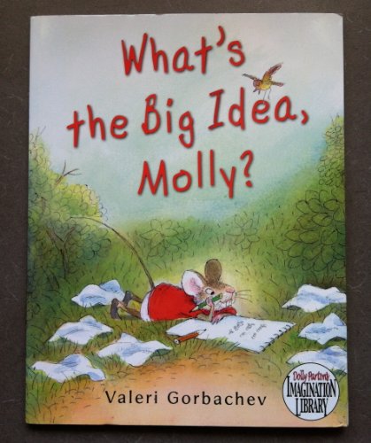 Beispielbild fr What's the Big Idea, Molly? (Dolly Parton's Imagination Library) zum Verkauf von Better World Books