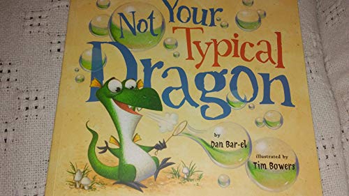 Beispielbild fr Not Your Typical Dragon zum Verkauf von Wonder Book