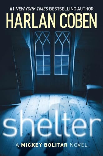 Imagen de archivo de Shelter (Book One): A Mickey Bolitar Novel a la venta por Half Price Books Inc.