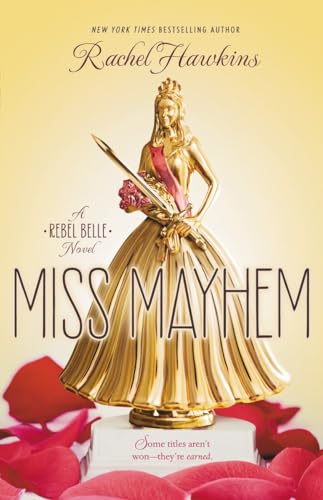 9780399256943: Miss Mayhem (Rebel Belle)