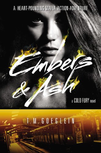 Stock image for Embers & Ash (A Cold Fury Novel) for sale by Irish Booksellers