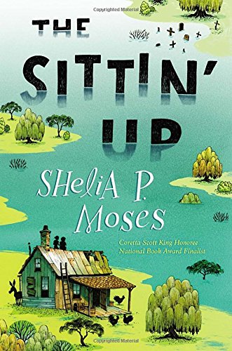 The Sittin' Up (9780399257230) by Moses, Shelia P.