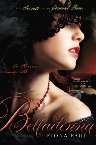 Stock image for Belladonna (Secrets of the Eternal Rose) for sale by Wonder Book