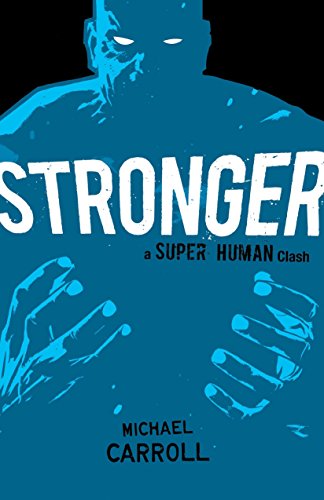Beispielbild fr Stronger: A Super Human Clash zum Verkauf von Wonder Book