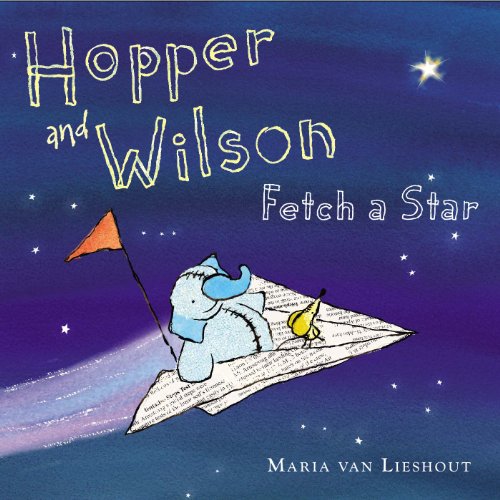 Beispielbild fr Hopper and Wilson Fetch a Star zum Verkauf von Better World Books